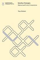 Interface strategies : optimal and costly computations