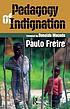 Pedagogy of indignation by Paulo Freire