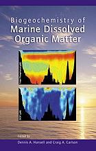 Biogeochemistry of marine dissolved organic matter