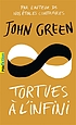 Tortues à l'infini ผู้แต่ง: John Green