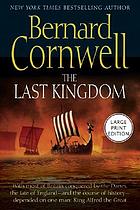 The last kingdom : a novel