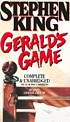 Gerald's game by  Stephen King 