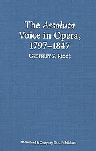 The assoluta voice in opera, 1797-1847