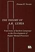 The theory of A.R. Luria : functions of spoken language in the development of higher mental processes