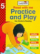 Practice and play 5 : read with me : key words to reading