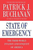 State of emergency : the Third World invasion and conquest of America