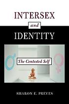 Intersex and identity : the contested self