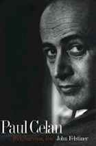 Paul Celan : poet, survivor, Jew