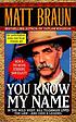 You know my name de Matthew Braun
