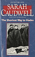 The shortest way to Hades by  Sarah Caudwell 
