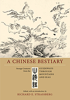 A Chinese bestiary : strange creatures from the guideways through mountains and seas = [Shan hai jing]