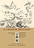 A Chinese bestiary : strange creatures from the... by  Richard E Strassberg 
