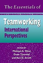 The essentials of teamworking : international perspectives