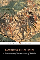 A short account of the destruction of the Indies