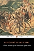 A short account of the destruction of the Indies 著者：  Bartolomé de las Casas 