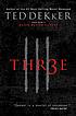 Thr3e 著者：  Ted Dekker 