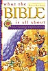 What the Bible is all about for young explorers... 著者： Frances Blankenbaker