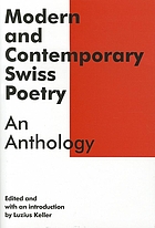 Modern and contemporary Swiss poetry : an anthology