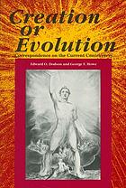 Creation or evolution : correspondence on the current controversy