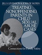 Treating Non-Offending Parents in Child Sexual Abuse Cases: Connections for Family Safety cover image