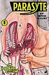 Parasyte. book 1 著者： Hitosi Iwaaki