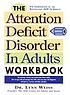The attention deficit disorder in adults workbook
