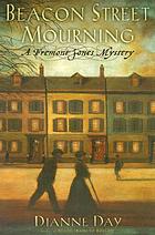 Beacon Street mourning : a Fremont Jones mystery