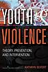 Youth violence : theory, prevention, and interventions door Kathryn Seifert