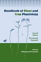 Handbook of plant and crop physiology