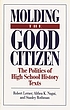 Molding the good citizen : the politics of high school history texts