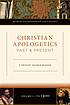 Christian apologetics past and present. Volume... by William Edgar