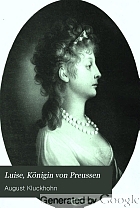 Luise, Königin von Preussen : zur Erinnerung an ihren hundertjährigen Geburtstag (10. März 1876)