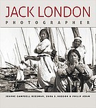 Jack London, photographer