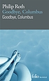 Goodbye, Columbus = Goodbye, Columbus by Philip Roth