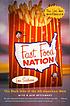 Fast food nation : the dark side of the all-American... 著者：  Eric Schlosser 