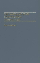 The Maryland state constitution : a reference guide