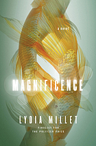 Magnificence : a novel