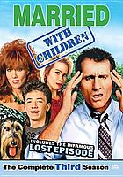 Married with children. / The complete third season
