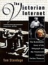 The Victorian Internet : the remarkable story... por Tom Standage