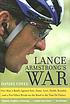 Lance Armstrong's war : one man's battle against... by  Daniel Coyle 