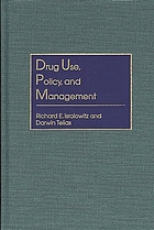 Drug use, policy, and management