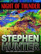 Night of thunder : a Bob Lee Swagger novel