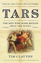 Tars : the men who made Britain rule the waves