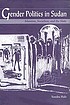 Gender politics in Sudan : Islamism, socialism,... door Sondra Hale