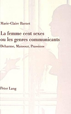 La femme cent sexes ou les genres communicants : Deharme, Mansour, Prassinos