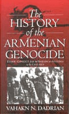 The history of the Armenian genocide : ethnic conflict from the Balkans to Anatolia to the Caucasus