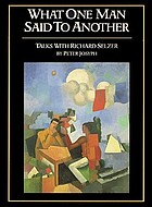 What one man said to another : [talks with Richard Selzer]