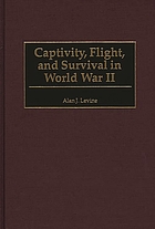 Captivity, flight, and survival in World War II