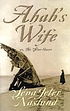 Ahab's wife, or, The star-gazer : a novel by Sena Jeter Naslund