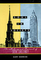 Soul in society : the making and renewal of social Christianity
